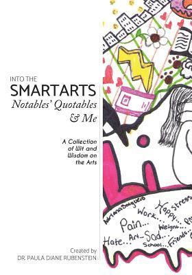 bokomslag Into the SmartArts: Notables' Quotables & Me