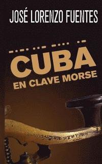 bokomslag Cuba en clave Morse