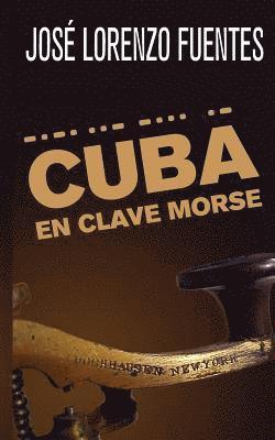 Cuba en clave Morse 1