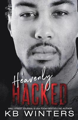 Heavenly Hacked: Reckless Bastards MC 1