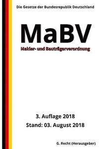 bokomslag Makler- und Bauträgerverordnung - MaBV, 3. Auflage 2018