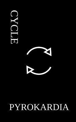 Pyrokardia - Cycle, Häftad
