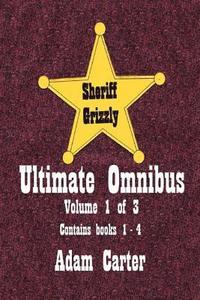 bokomslag Sheriff Grizzly Ultimate Omnibus Volume 1 of 3