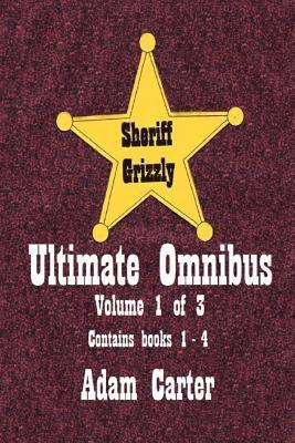 Sheriff Grizzly Ultimate Omnibus Volume 1 of 3 1