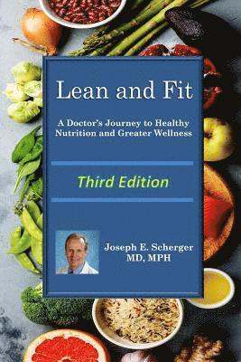 bokomslag Lean and Fit: A Doctor's Journey to Healthy Nutrition and Greater Wellness