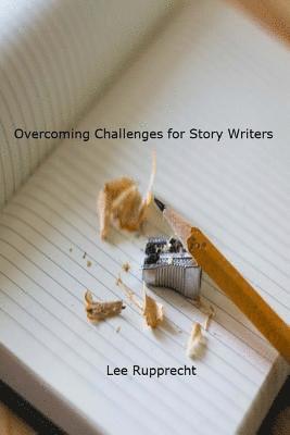 Overcoming Challenges for Story Writers 1