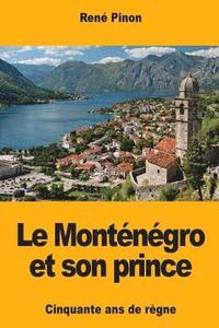 bokomslag Le Monténégro et son prince