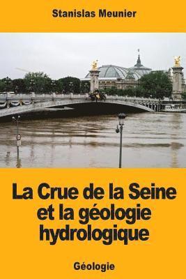 La Crue de la Seine et la géologie hydrologique 1