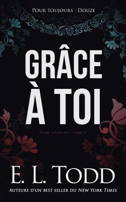 E. L. Todd - Grâce à toi, Häftad