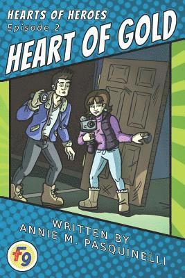 Hearts of Heroes: Heart of Gold: A Fearless Nine Story 1