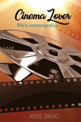 bokomslag Cinema Lover: Diário de Um Cinéfilo