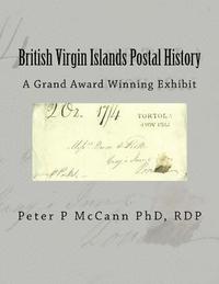 bokomslag British Virgin Islands Postal History: A Grand Award Winning Exhibit