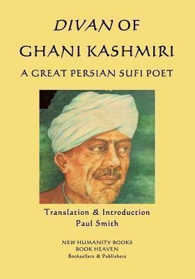 Divan of Ghani Kashmiri: A Great Persian Sufi Poet 1