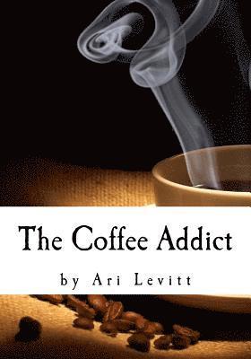 bokomslag The Coffee Addict
