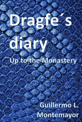 bokomslag Dragfes Diary: Up to the Monastery