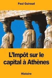 bokomslag L'Impôt sur le capital à Athènes