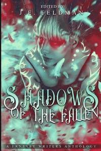bokomslag Shadows of the Fallen: A Fantasy Writers Anthology