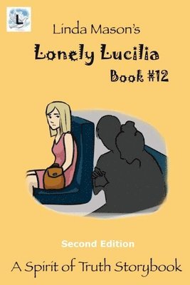 Lonely Lucilla Second Edition 1