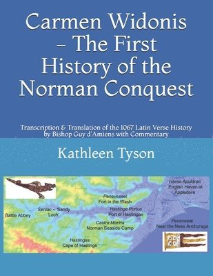 Carmen Widonis - The First History of the Norman Conquest 1