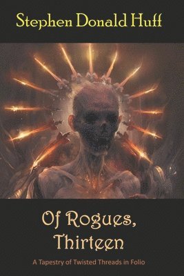 Of Rogues, Thirteen 1