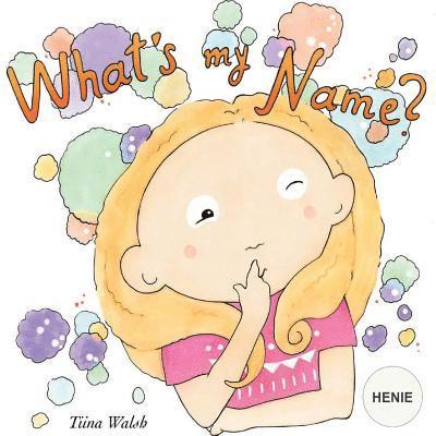 What's my name? HENIE 1