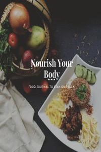 bokomslag Nourish Your Body