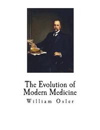 bokomslag The Evolution of Modern Medicine