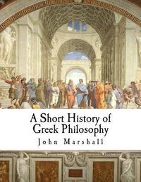 bokomslag A Short History of Greek Philosophy