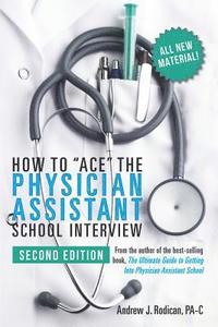 bokomslag How to Ace the Physician Assistant School Interview, 2nd Edition