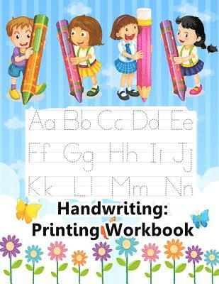 Kalyn Sandon - Handwriting: Printing Workbook: Jumbo Tracing Letters, Numbers And Shapes Practice Workbook For Preschoolers Ages 3-5, Häftad
