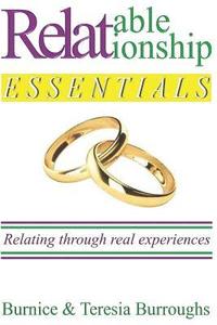 bokomslag Relatable Relationship Essentials: Relating Through Real Experiences