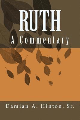 Ruth: A Commentary 1