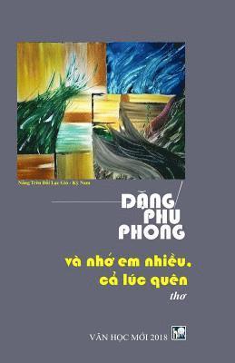 Va Nho Em Nhieu, CA Luc Quen: Tho Dang Phu Phong 1