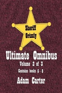 bokomslag Sheriff Grizzly Ultimate Omnibus Volume 2 of 3