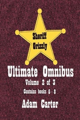 bokomslag Sheriff Grizzly Ultimate Omnibus Volume 2 of 3