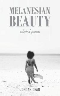 bokomslag Melanesian Beauty: Selected Poems