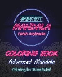 bokomslag Advanced Mandala Coloring Book (Coloring for Stress Relief)