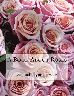 A Book About Roses 1