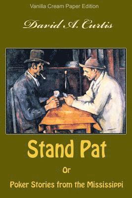 bokomslag Stand Pat Or Poker Stories from the Mississippi