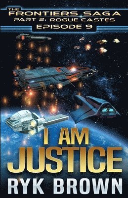 Ep.# 9 - "I am Justice" 1