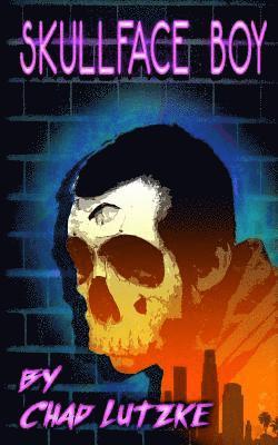 Chad Lutzke - Skullface Boy, Häftad