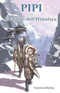 bokomslag Pipi E I Predatori Dell'himalaya