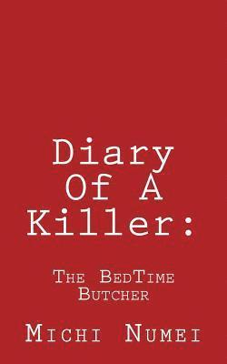 bokomslag Diary Of A Killer: : The BedTime Butcher