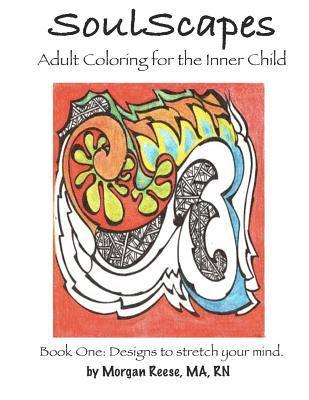 SoulScapes: Adult Coloring for the Inner-Child 1