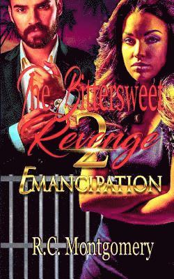 bokomslag The Bittersweet Revenge 2: Emancipation