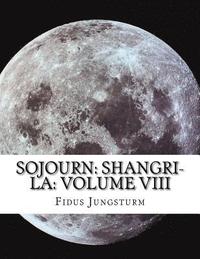 bokomslag Sojourn: Shangri-La: Volume VIII