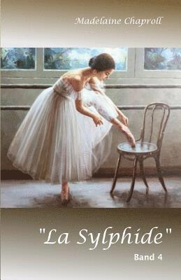 bokomslag "La Sylphide" Band 4: Familien Saga