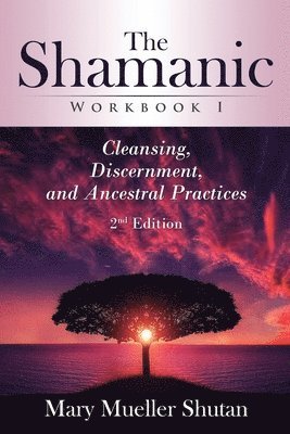 Mary Mueller Shutan - Shamanic Workbook I, Häftad. Tillgänglighet: Lägg i varukorg