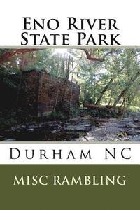 bokomslag Eno River State Park: Durham NC