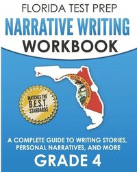 bokomslag FLORIDA TEST PREP Narrative Writing Workbook Grade 4